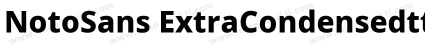 NotoSans ExtraCondensedttf字体转换